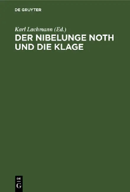 Buy Der Nibelunge Noth Und Die Klage (English, Karl Lachmann) — BookShops.in