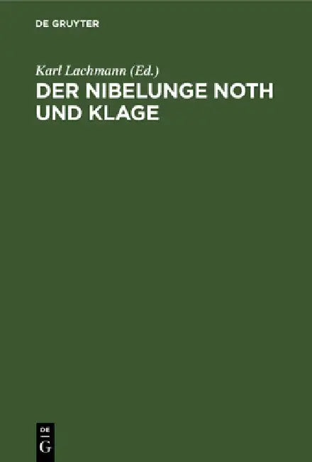 Buy Der Nibelunge Noth Und Klage (English, Karl Lachmann) — BookShops.in