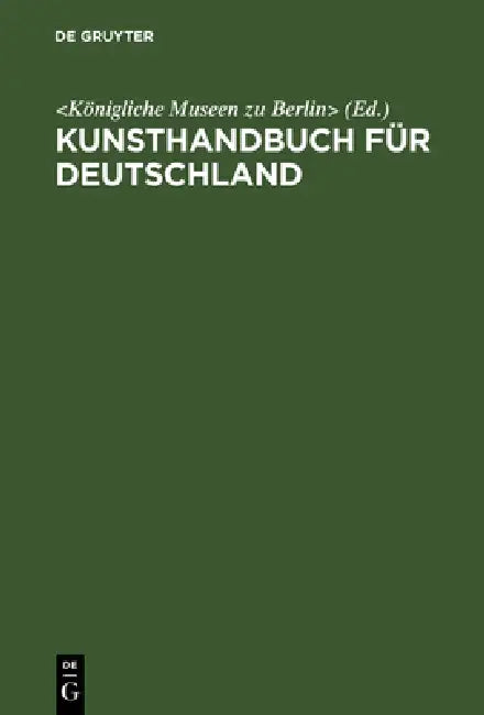 Buy Kunsthandbuch für Deutschland (English, Not Available (NA)) — BookShops.in