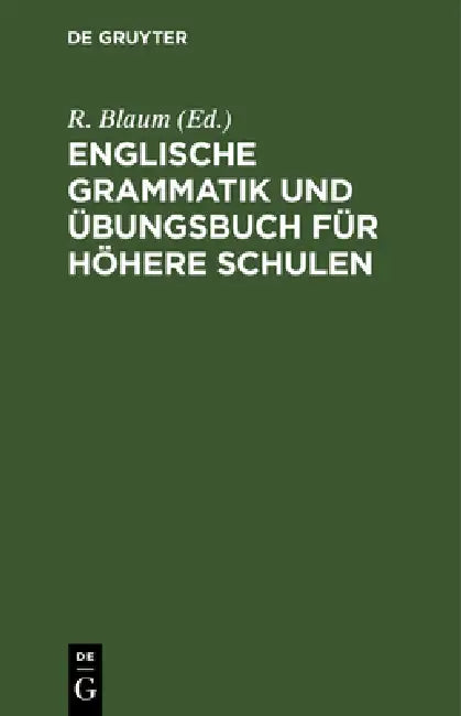Buy Englische Grammatik und Übungsbuch für höhere Schulen (English, R. Blaum) — BookShops.in