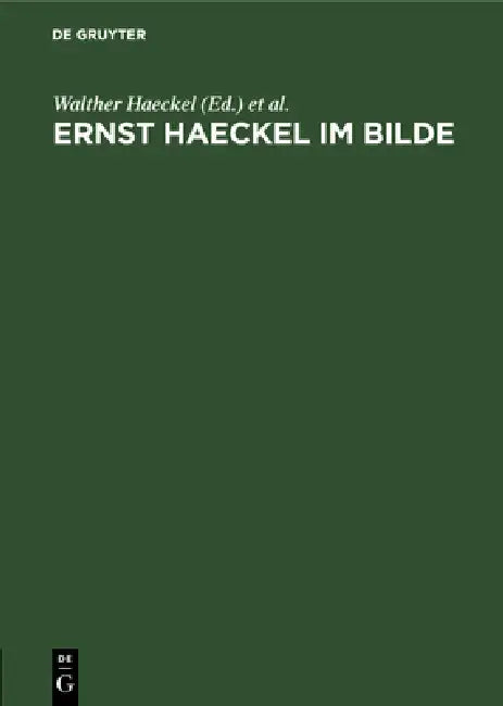 Buy Ernst Haeckel Im Bilde (English, Walther Haeckel | Wilhelm Bölsche) — BookShops.in