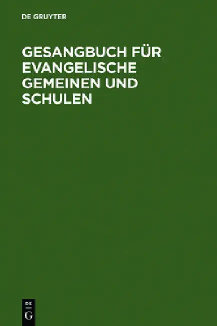 Buy Gesangbuch Für Evangelische Gemeinen Und Schulen (English, de Gruyter) — BookShops.in