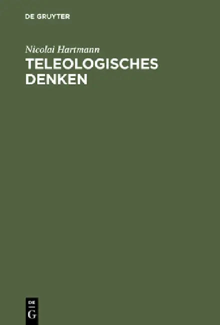Buy Teleologisches Denken (English, Nicolai Hartmann) — BookShops.in