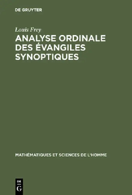 Buy Analyse ordinale des évangiles synoptiques (English, Louis Frey) — BookShops.in
