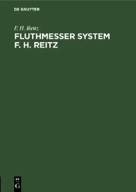 Buy Fluthmesser System F. H. Reitz (English, F. H. Reitz) — BookShops.in