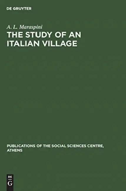 Buy The Study of an Italian Village (English, A. L. Maraspini) — BookShops.in