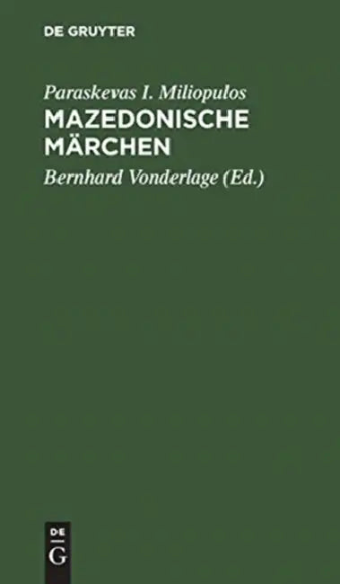 Buy Mazedonische Märchen (English, Paraskevas I. Miliopulos | Bernhard Vonderlage) — BookShops.in