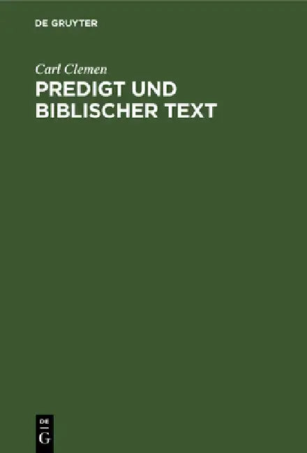 Buy Predigt Und Biblischer Text (English, Carl Clemen) — BookShops.in