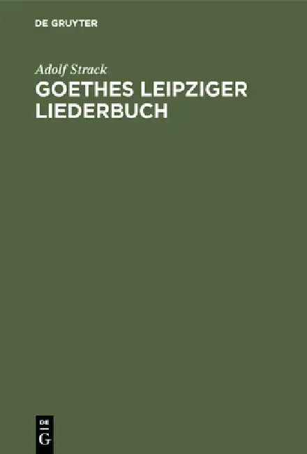 Buy Goethes Leipziger Liederbuch (English, Adolf Strack) — BookShops.in