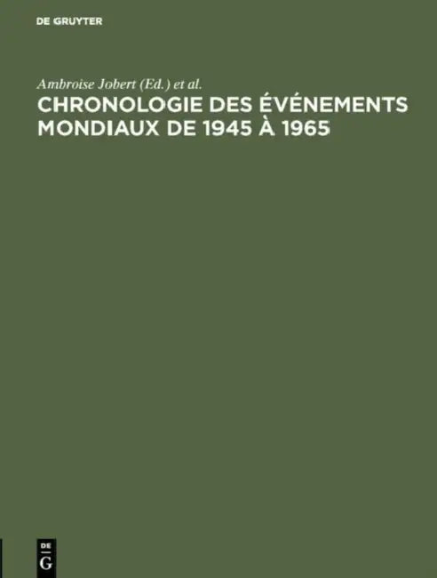 Buy Chronologie des événements mondiaux de 1945 à 1965 (English, Ambroise Jobert | Jean Machu | Pierre Bolle) — BookShops.in