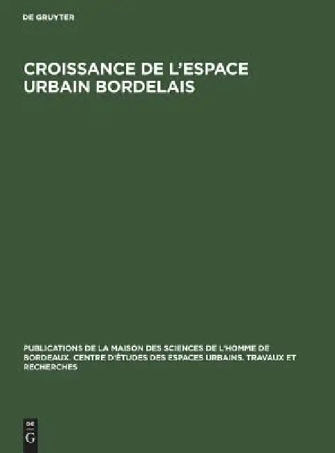 Buy Croissance de l'espace urbain bordelais (English, No Contributor) — BookShops.in