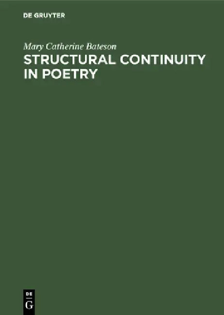 Buy Structural Continuity in Poetry (English, Mary Catherine Bateson | Ecole Pratique Des Hautes Etudes) — BookShops.in