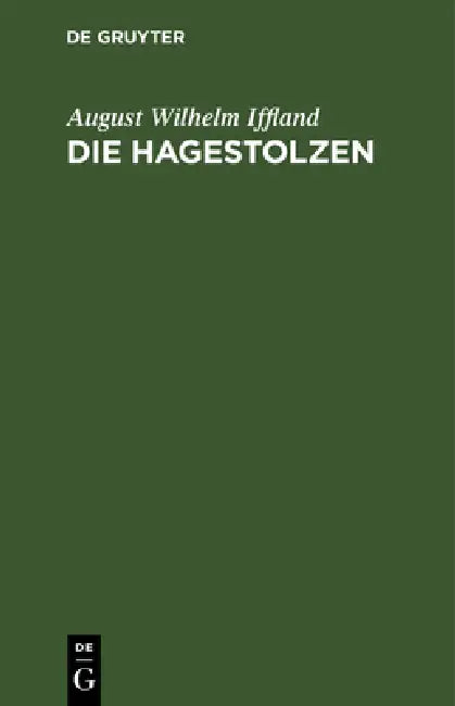 Buy Die Hagestolzen (English, August Wilhelm Iffland) — BookShops.in