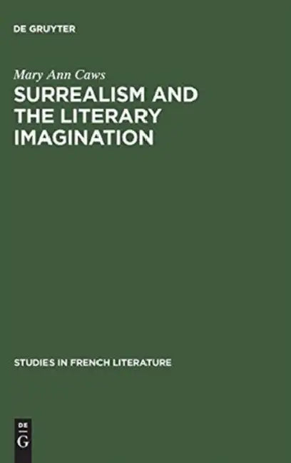 Buy Surrealism and the Literary Imagination (English, Mary Ann Caws) — BookShops.in