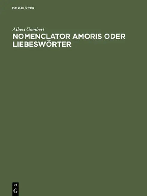 Buy Nomenclator amoris oder Liebeswörter (English, Albert Gombert) — BookShops.in