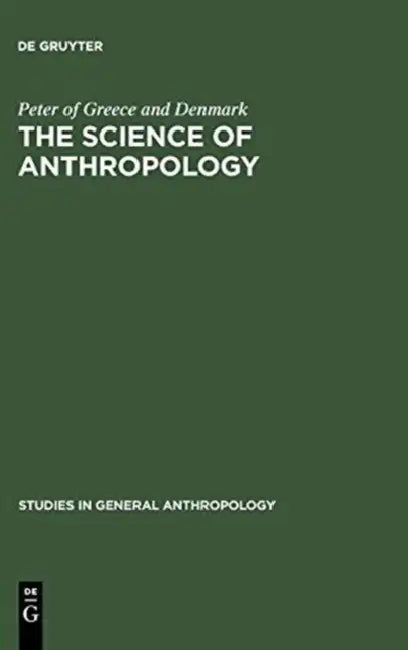 Buy The Science of Anthropology (English, Peter of Greece, Denmark) — BookShops.in
