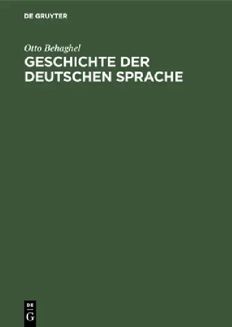 Buy Geschichte der deutschen Sprache (English, Otto Behaghel) — BookShops.in