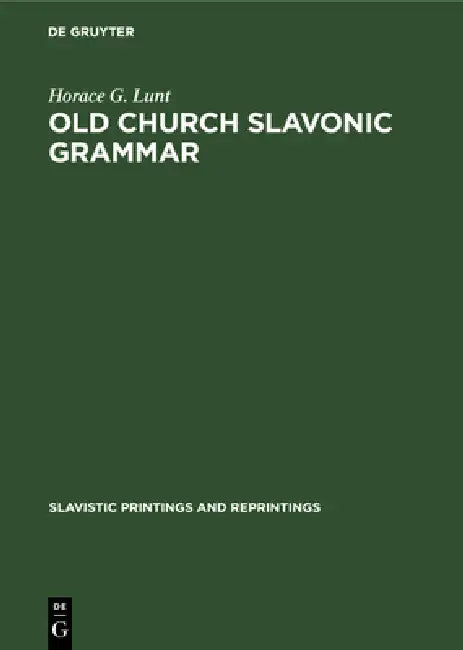 Buy Old Church Slavonic Grammar (English, Horace G. Lunt) — BookShops.in