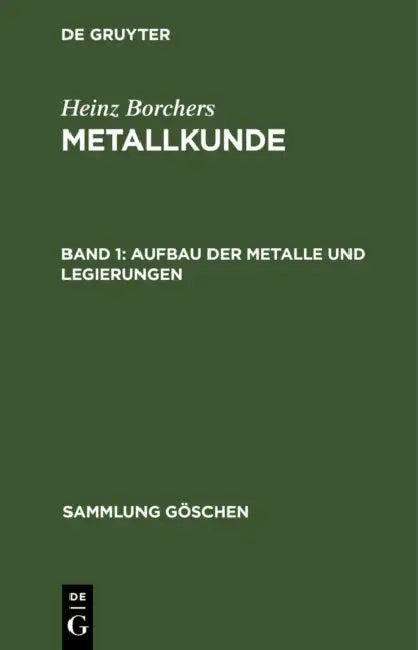 Buy Aufbau der Metalle und Legierungen (English, Heinz Borchers) — BookShops.in