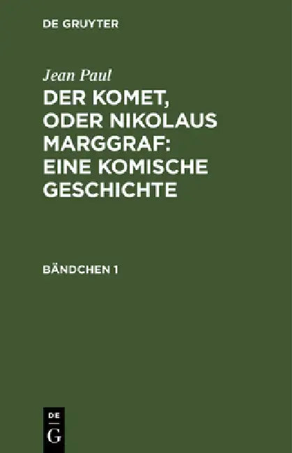 Buy Der Komet, oder Nikolaus Marggraf (English, Jean Paul) — BookShops.in
