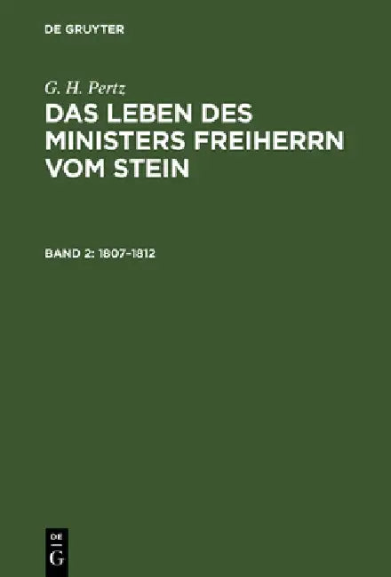 Buy 1807-1812 by G. H. Pertz: German History Book (Paperback, 2nd Edition, De Gruyter) — BookShops.in
