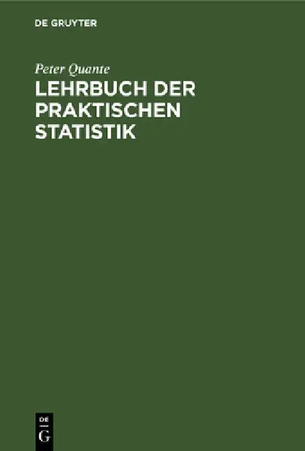 Buy Lehrbuch der praktischen Statistik (English, Peter Quante) — BookShops.in