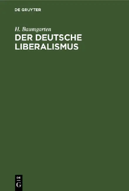 Buy Der Deutsche Liberalismus (English, H. Baumgarten) — BookShops.in