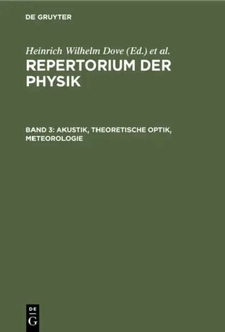 Buy Akustik, Theoretische Optik, Meteorologie (English, Heinrich Wilhelm Dove | Ludwig Moser) — BookShops.in