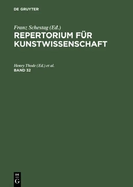 Buy Repertorium Für Kunstwissenschaft. Band 32 (English, Henry Thode | Hugo Von Tschudi) — BookShops.in