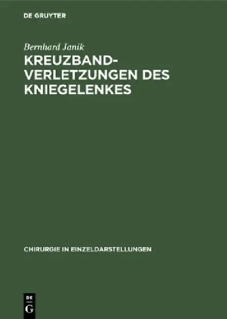 Buy Kreuzbandverletzungen des Kniegelenkes (English, Bernhard Janik) β BookShops.in