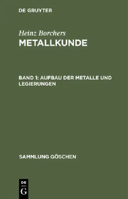 Buy Aufbau der Metalle und Legierungen (English, Heinz Borchers) — BookShops.in