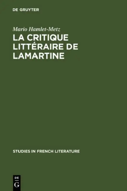 Buy La critique littéraire de Lamartine (English, Mario Hamlet-Metz) — BookShops.in
