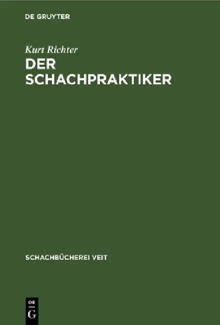 Buy Der Schachpraktiker (English, Kurt Richter) — BookShops.in