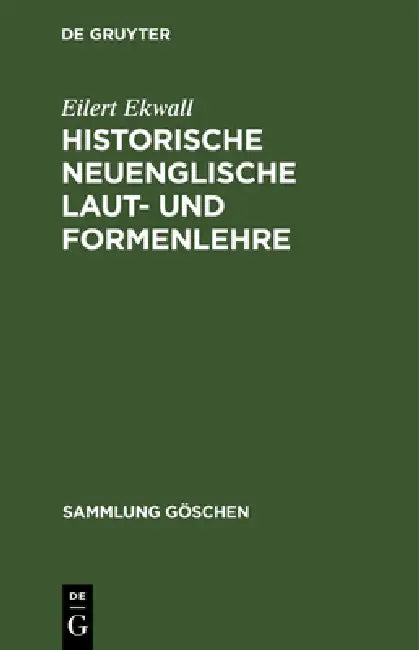 Buy Historische neuenglische Laut- und Formenlehre (English, Eilert Ekwall) — BookShops.in