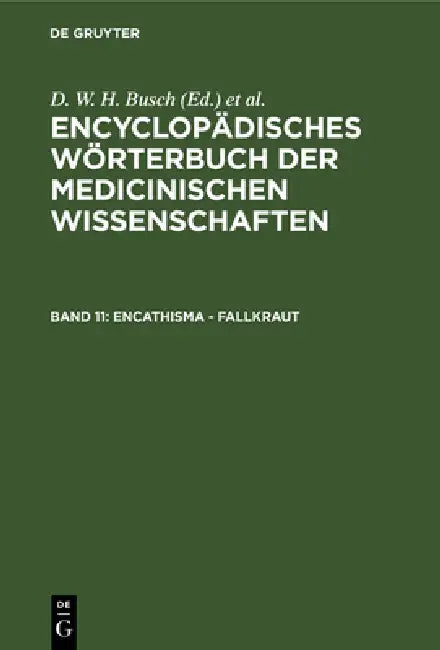 Buy Encathisma - Fallkraut (English, D. W. H. Busch | Carl Ferdinand Gräfe | J. F. Diffenbach) — BookShops.in