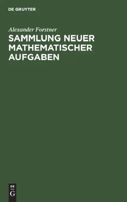 Buy Sammlung Neuer Mathematischer Aufgaben (English, Alexander Forstner) — BookShops.in