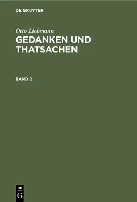 Buy Gedanken und Thatsachen (English, Otto Liebmann) — BookShops.in