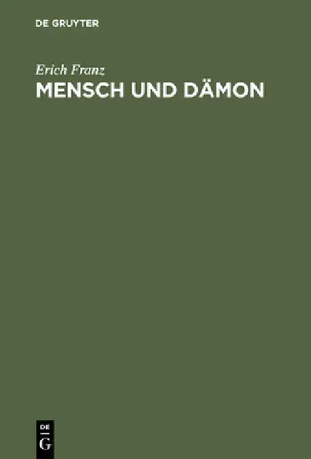 Buy Mensch und Dämon (English, Erich Franz) — BookShops.in