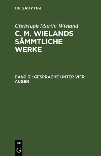 Buy Gespräche Unter Vier Augen (English, Christoph Martin Wieland) — BookShops.in