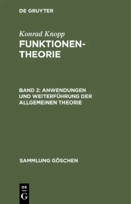 Buy Anwendungen und Weiterführung der allgemeinen Theorie (English, Konrad Knopp) — BookShops.in