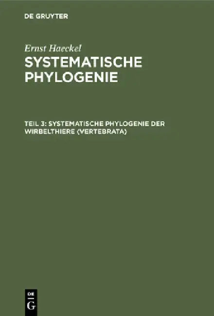 Buy Systematische Phylogenie der Wirbelthiere (Vertebrata) (English, Ernst Haeckel) — BookShops.in