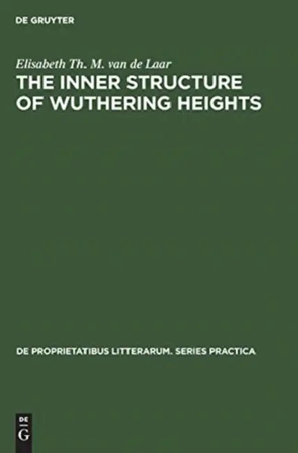 Buy The Inner Structure of Wuthering Heights (English, Elisabeth Th M. Van de Laar) — BookShops.in