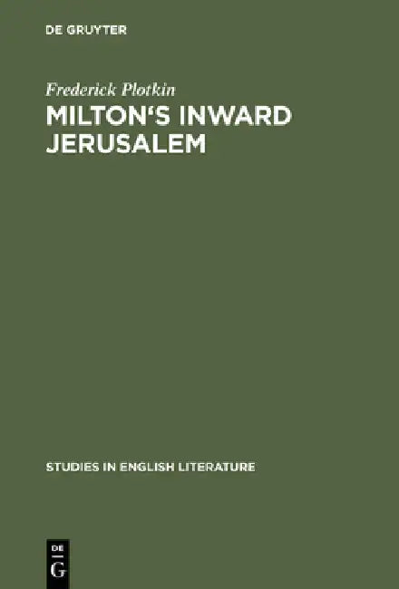 Buy Milton's Inward Jerusalem (English, Frederick Plotkin) — BookShops.in
