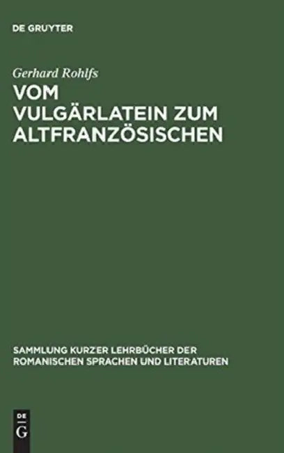 Buy Vom Vulgärlatein Zum Altfranzösischen (English, Gerhard Rohlfs) — BookShops.in