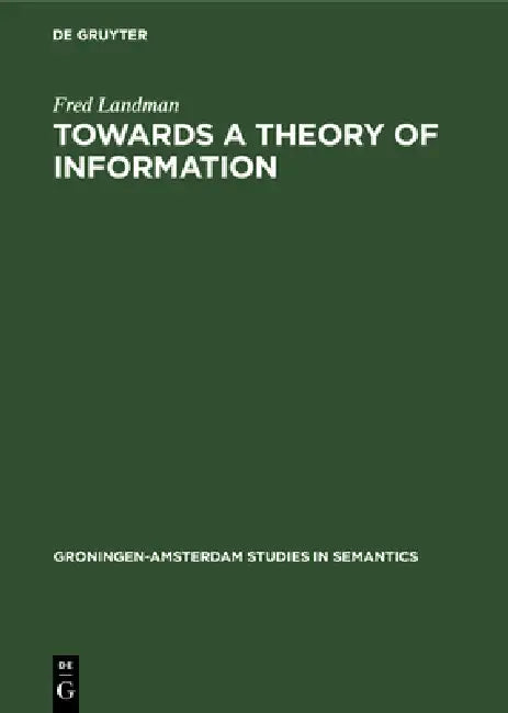 Buy Towards a Theory of Information (English, Fred Landman) — BookShops.in