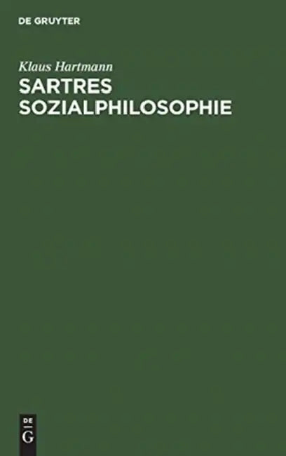 Buy Sartres Sozialphilosophie (English, Klaus Hartmann) — BookShops.in