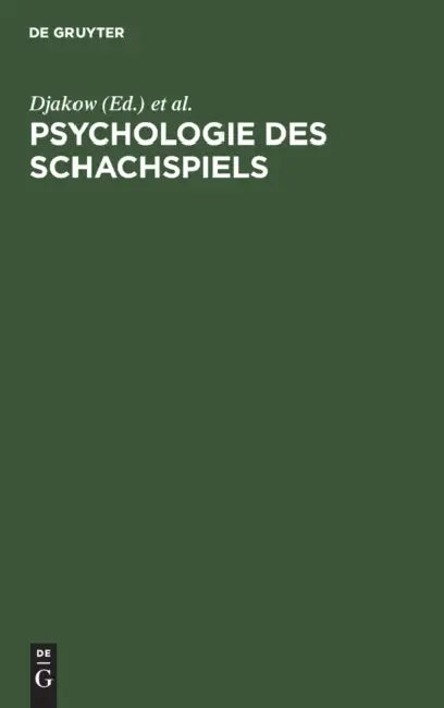 Buy Psychologie Des Schachspiels (English, Djakow | Petrowski | Rudik) โ BookShops.in