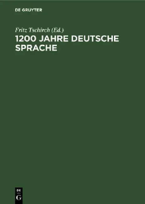 Buy 1200 Jahre Deutsche Sprache (English, Fritz Tschirch) — BookShops.in