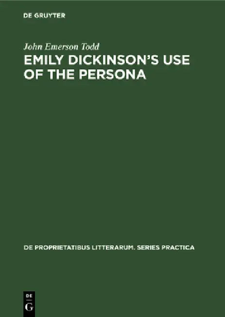 Buy Emily Dickinson's Use of the Persona (English, John Emerson Todd) โ BookShops.in