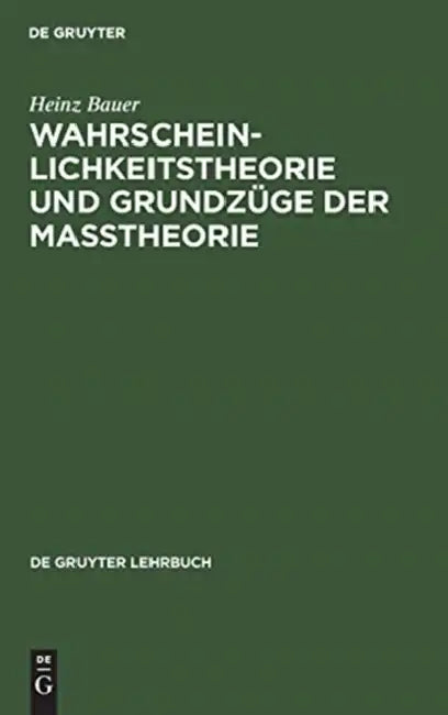 Buy Wahrscheinlichkeitstheorie und Grundzüge der Maßtheorie (English, Heinz Bauer) — BookShops.in